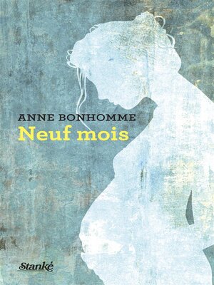 cover image of Neuf mois
